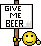 Give me Beer